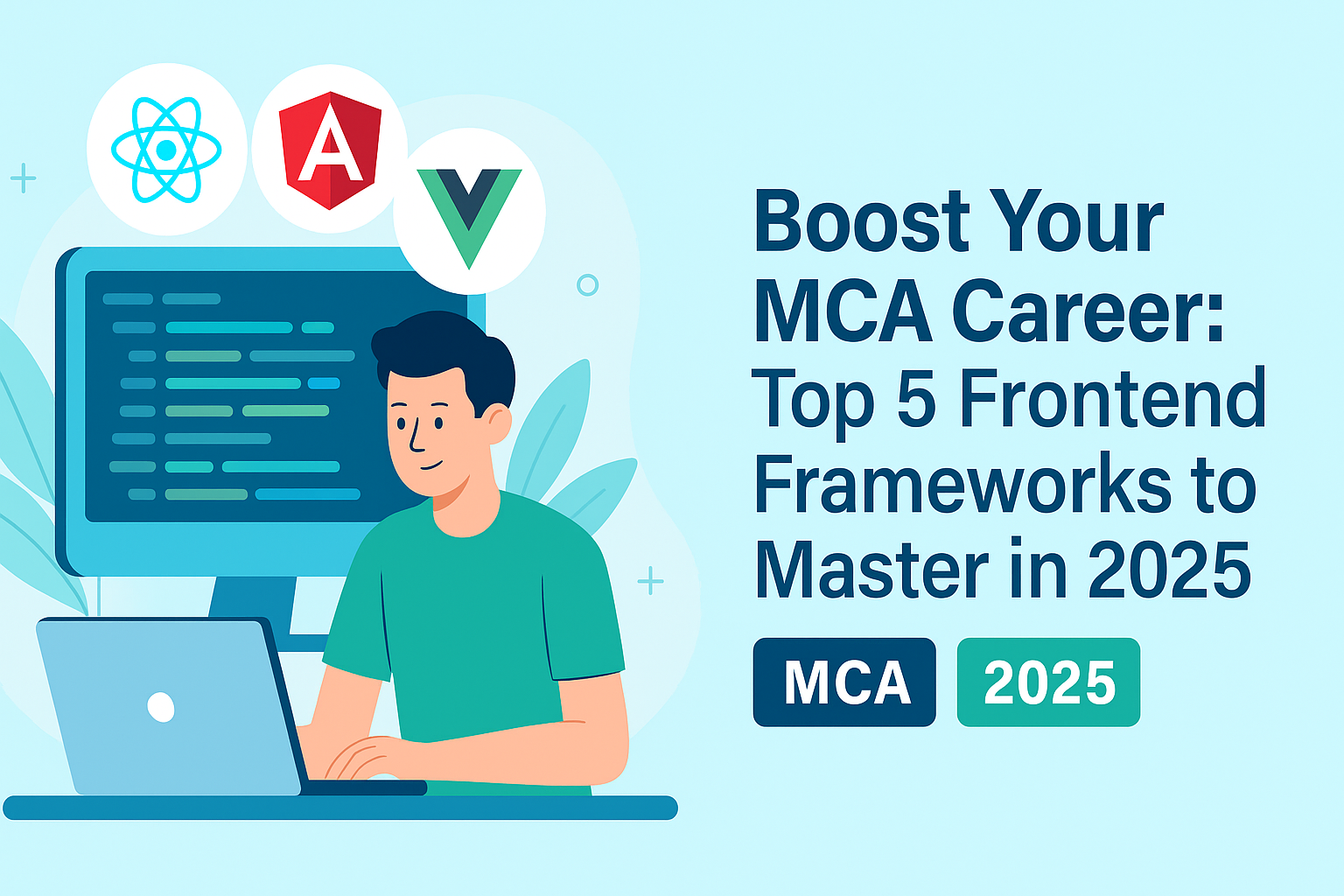 frontend frameworks for MCA